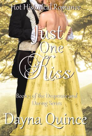 [Desperate and Daring 03] • Just One Kiss